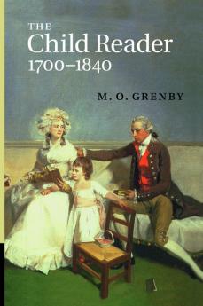 The Child Reader 1700 1840