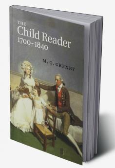 The Child Reader 1700 1840
