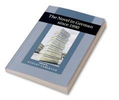The Novel in German Since 1990