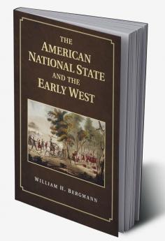 The American National State and the Early West