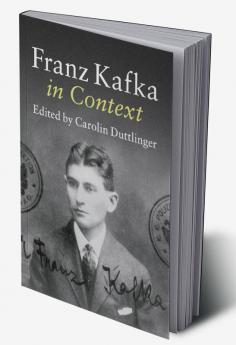 Franz Kafka in Context