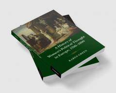A History of Women's Political Thought in Europe 1700-1800
