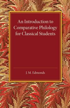 An Introduction to Comparative Philology for Classical             Students