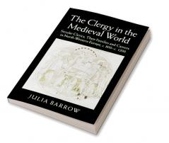 The Clergy in the Medieval World