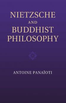 Nietzsche and Buddhist Philosophy