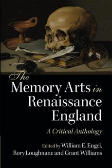 The Memory Arts in Renaissance England