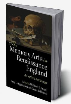 The Memory Arts in Renaissance England