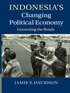 Indonesia's Changing Political Economy