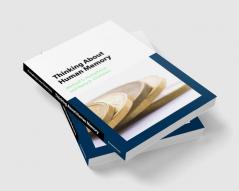 Thinking About Human Memory