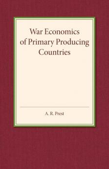War Economics of Primary Producing Countries
