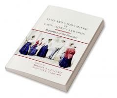 State and Nation Making in Latin America and Spain