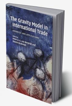 The Gravity Model in International Trade