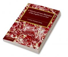 A Selection of Cases Illustrative of the English Law of             Tort