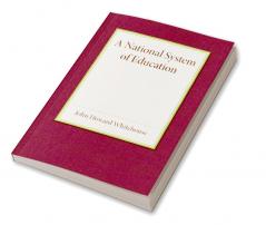 A National System of Education