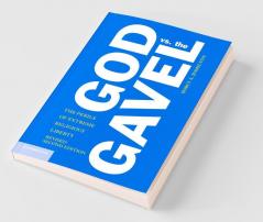 God vs. the Gavel