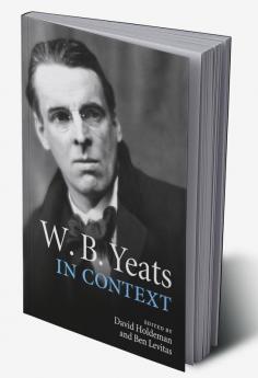 W. B. Yeats in Context