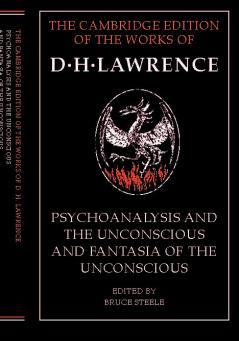 'Psychoanalysis and the Unconscious' and 'Fantasia of the Unconscious'