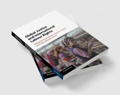 Global Justice and International Labour Rights