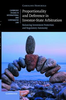 Proportionality and Deference in Investor-State             Arbitration