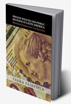 Private Wealth and Public Revenue in Latin             America