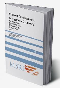 Current Developments in Algebraic Geometry