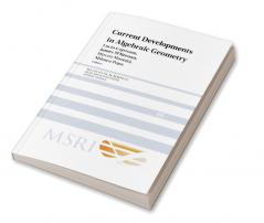 Current Developments in Algebraic Geometry