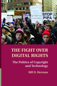 The Fight Over Digital Rights