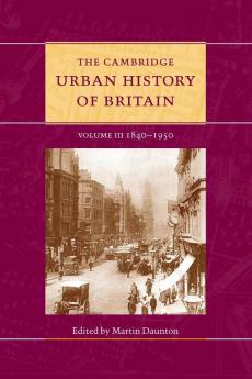 The Cambridge Urban History of Britain