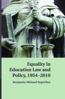 Equality in Education Law and Policy 1954 2010