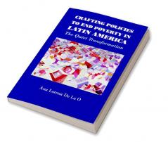 Crafting Policies to End Poverty in Latin America