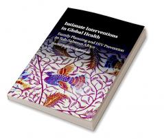 Intimate Interventions in Global Health