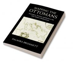 Mapping the Ottomans