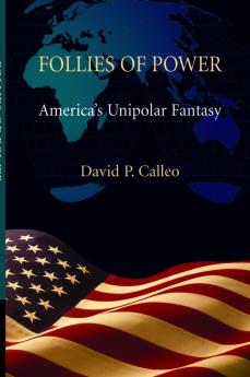 Follies of Power