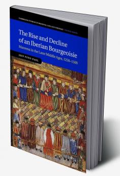 The Rise and Decline of an Iberian Bourgeoisie