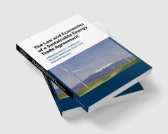 The Law and Economics of a Sustainable Energy Trade Agreement
