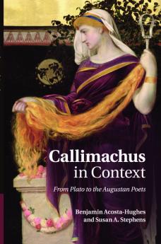Callimachus in Context