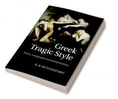 Greek Tragic Style
