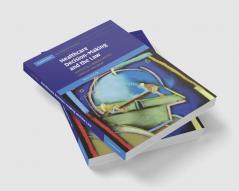 Healthcare Decision-Making and the Law