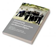 Examining Critical Perspectives on Human Rights