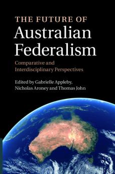 The Future of Australian Federalism
