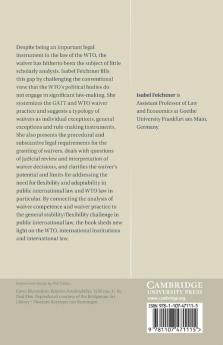 The Law and Politics of Wto Waivers