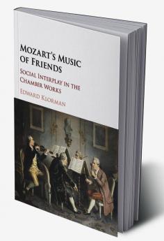 Mozart's Music of Friends