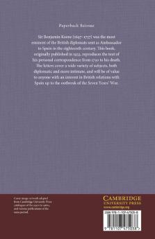 The Private Correspondence of Sir Benjamin Keene K.B.