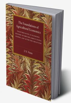 The Foundations of Agricultural Economics