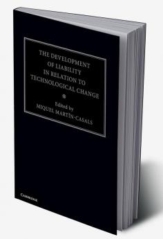 The Development of Liability in Relation to Technological Change