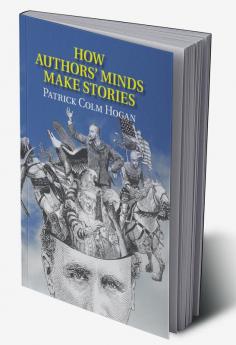 How Authors' Minds Make Stories