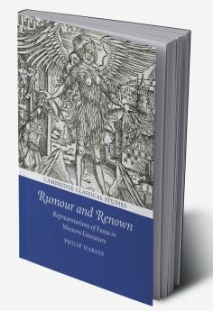 Rumour and Renown