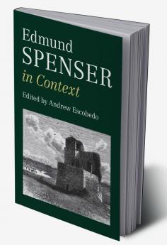 Edmund Spenser in Context
