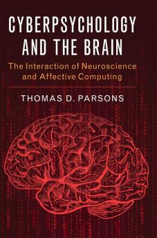 Cyberpsychology and the Brain