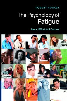 The Psychology of Fatigue